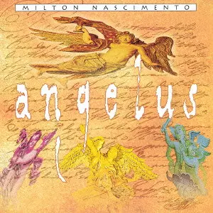 ミルトン・ナシメント / アンジェルス