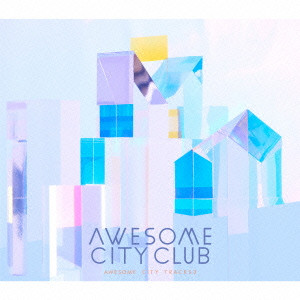Awesome City Club / Awesome City Tracks 3