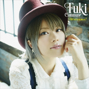 FUKI COMMUNE / フキ・コミューン (Fuki) / WELCOME! / ウェルカム!<初回限定盤CD+DVD>   