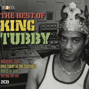 KING TUBBY / キング・タビー / THE BEST OF KING TUBBY / ザ・ベスト・オブ・キング・タビー