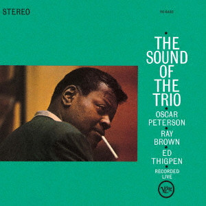 OSCAR PETERSON / オスカー・ピーターソン / Sound Of The Trio / ザ・サウンド・オブ・ザ・トリオ