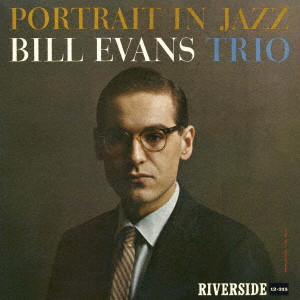 BILL EVANS / ビル・エヴァンス / Portrait In Jazz / ポートレイト・イン・ジャズ(紙)