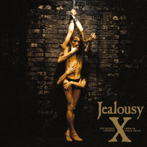 X / エックス / Jealousy