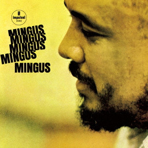 チャールス・ミンガス / MINGUS.MINGUS.MINGUS.MINGUS.MINGUS / 5(ファイヴ)ミンガス
