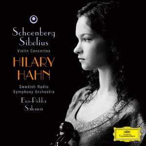 HILARY HAHN / ヒラリー・ハーン / シェーンベルク & シベリウス: ヴァイオリン協奏曲