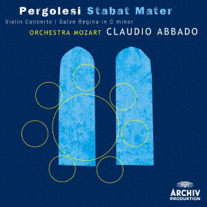 CLAUDIO ABBADO / クラウディオ・アバド / ペルゴレージ: スターバト・マーテル