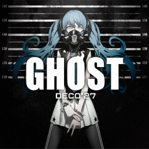 DECO*27 / Ghost