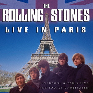 ROLLING STONES / ローリング・ストーンズ / LIVE IN PARIS / ライヴ・イン・パリ