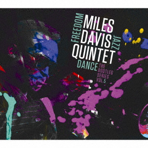 MILES DAVIS / マイルス・デイビス / FREEDOM JAZZ DANCE THE BOOTLEG SERIES VOL.5 / フリーダム・ジャズ・ダンス ブートレグ・シリーズVol.5