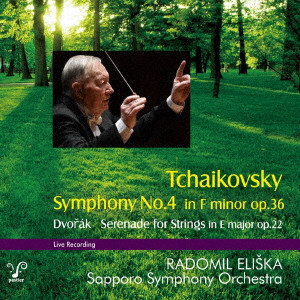 RADOMIL ELISKA / ラドミル・エリシュカ / チャイコフスキー: 交響曲第4番、他