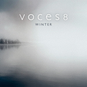 VOCES 8 / ヴォーチェス8 / ウィンター~冬のア・カペラ