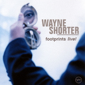 WAYNE SHORTER / ウェイン・ショーター / FOOTPRINTS LIVE! / フットプリンツ~ベスト・ライヴ! +1