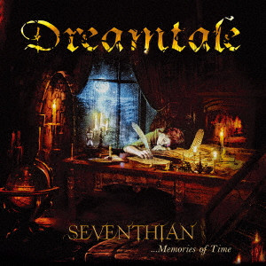 DREAMTALE / ドリームテイル / SEVENTHIAN...MEMORIES OF TIME / セヴンシアン...メモリーズ・オヴ・タイム