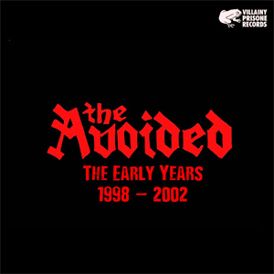 THE AVOIDED / THE EARLY YEARS 1998-2002