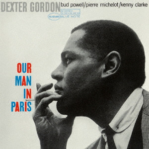 DEXTER GORDON / デクスター・ゴードン / OUR MAN IN PARIS / アワ・マン・イン・パリ +2
