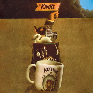 KINKS / キンクス / アーサー、もしくは大英帝国の衰退ならびに滅亡(デラックス・エディション)