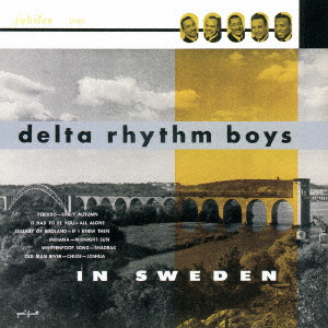 DELTA RHYTHM BOYS / デルタ・リズム・ボーイズ / イン・スウェーデン