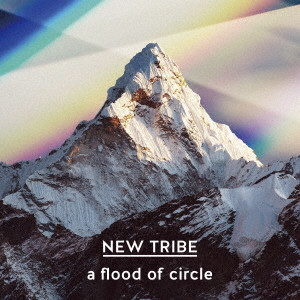 a flood of circle / NEW TRIBE