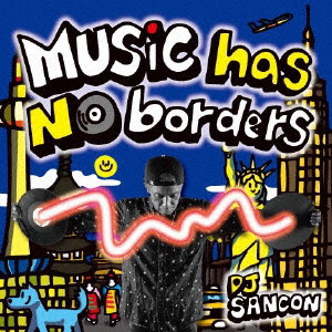 DJ SANCON / Music has no borders