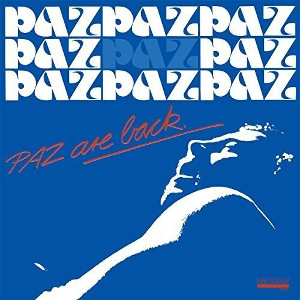 PAZ / パズ / Paz Are Back (LP)