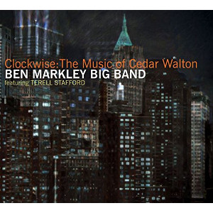 BEN MARKLEY / ベン・マークリー / Clockwise: The Music Of Cedar Walton