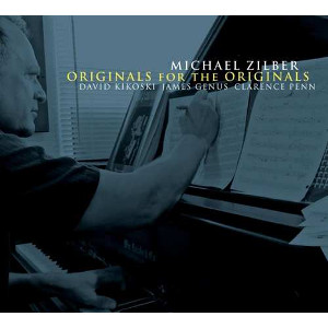 MICHAEL ZILBER / マイケル・ジルバー / Originals For The Originals