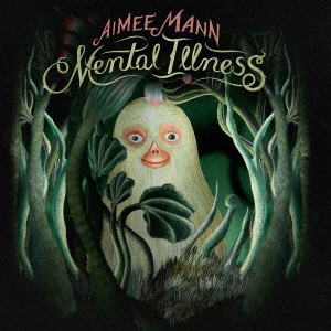 AIMEE MANN / エイミー・マン / メンタル・イルネス(発売予定)