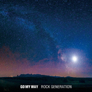 ROCK GENERATION / GO MY WAY