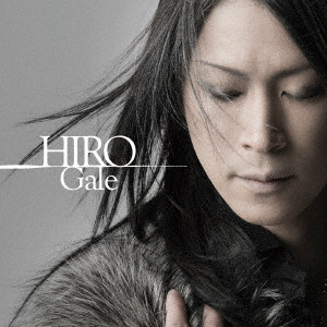 HIRO (La'cryma Christi) / Gale