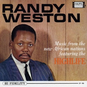 RANDY WESTON / ランディ・ウェストン / MUSIC FROM THE NEW AFRICAN NATIONS FEATURING THE HIGHLIFE / ハイライフ