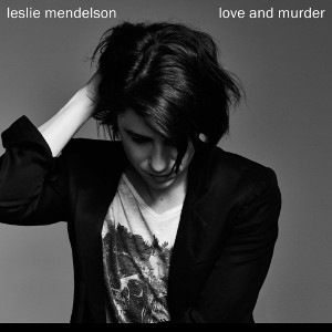 LESLIE MENDELSON / レスリー・メンデルソン / Love & Murder