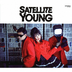 Satellite Young / SATELLITE YOUNG