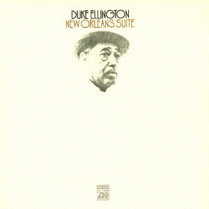 DUKE ELLINGTON / デューク・エリントン / ニューオリンズ組曲(SHM-CD)
