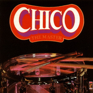 CHICO HAMILTON / チコ・ハミルトン / CHICO THE MASTER  / チコ - ザ・マスター