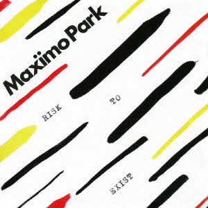 MAXIMO PARK / マキシモ・パーク / RISK TO EXIST