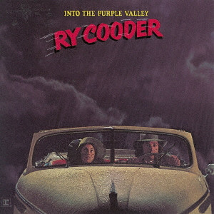 RY COODER / ライ・クーダー / INTO THE PURPLE VALLEY / 紫の峡谷
