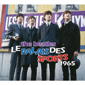 BEATLES / ビートルズ / LE PALAIS DES SPORTS 1965