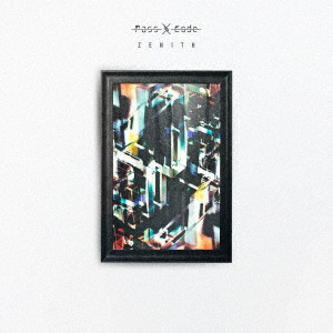 passcode / ZENITH(初回限定盤)