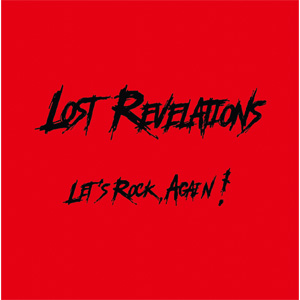 Lost Revelations / Let’s Rock, Again!