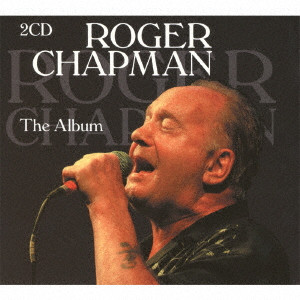 ROGER CHAPMAN / ロジャー・チャップマン / THE ALBUM / ロジャー・チャップマン~ジ・アルバム
