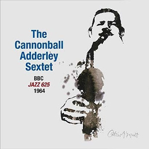 CANNONBALL ADDERLEY / キャノンボール・アダレイ / BBC『ジャズ625』-1964