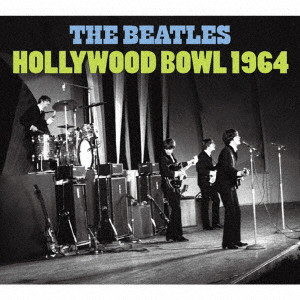BEATLES / ビートルズ / HOLLYWOOD BOWL 1964 / ハリウッド・ボウル 1964