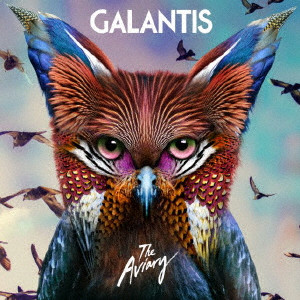 GALANTIS / ギャランティス / ジ・アヴィアリー