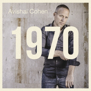 AVISHAI COHEN (BASS) / アヴィシャイ・コーエン / 1970