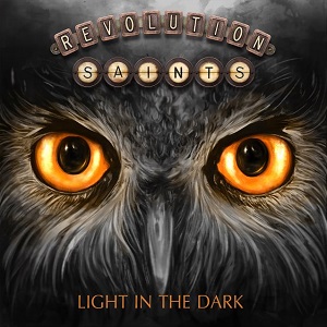 REVOLUTION SAINTS / レヴォリューション・セインツ / LIGHT IN THE DARK / ライト・イン・ザ・ダーク