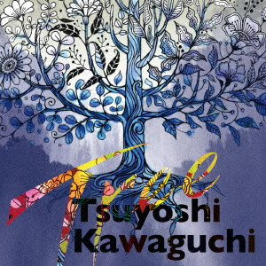 Tsuyoshi Kawaguchi / Tree
