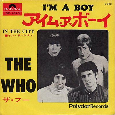 THE WHO / ザ・フー / I'M A BOY / IN THE CITY / アイム・ア・ボーイ / イン・ザ・シティ