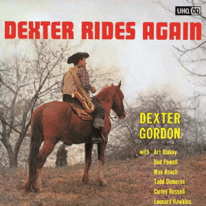 DEXTER GORDON / デクスター・ゴードン / DEXTER RIDES AGAIN / デクスター・ライズ・アゲイン