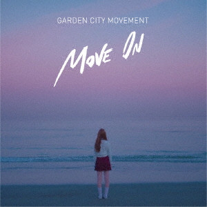 GARDEN CITY MOVEMENT / ガーデン・シティ・ムーヴメント / MOVE ON / ムーヴ・オン
