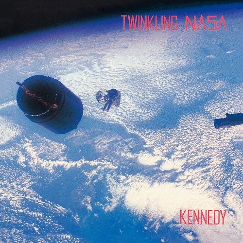 KENNEDY / ケネディ / TWINKLING NASA - Blu-spec CD / トゥインクリング・ナサ - Blu-spec CD